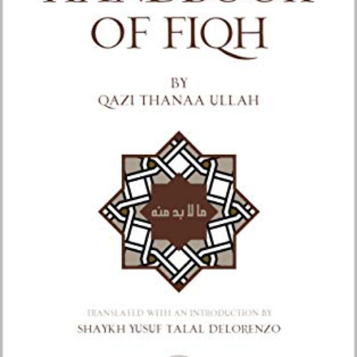 [Access] EBOOK 📧 The Essential Hanafi Handbook of Fiqh: A translation of 'maa laa bu
