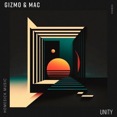 Gizmo & Mac - Unity (Original Mix)