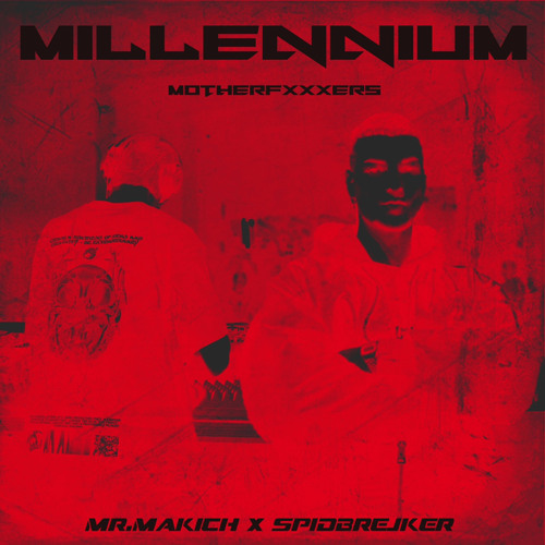Mr.Makich & Spidbrejker - MILLENNIUM MOTHERFXXXERS