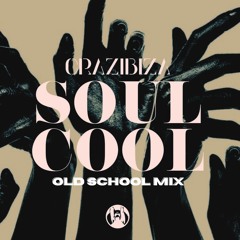 Soul Cool (Old School Mix)