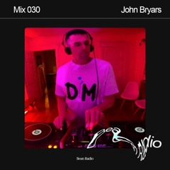 Bean Radio Mix 030: John Bryars
