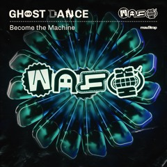 Ghost Dance - Become The Machine