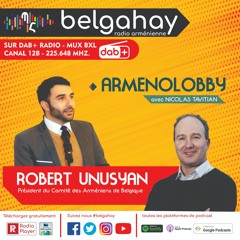Armenolobby par Nicolas Tavitian - invité Robert Unusyan