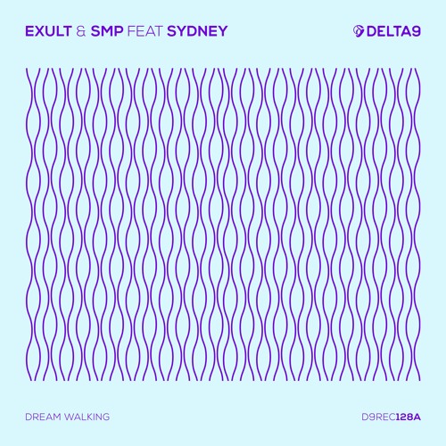 Exult ft. SMP & Sydney - Dream Walking