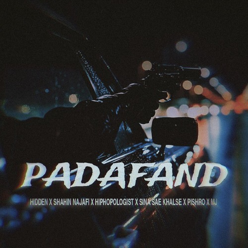 Hidden x Shahin Najafi x Hiphopologist x Sina Sae x Khalse x Pishro x Mj - Padafand Remix