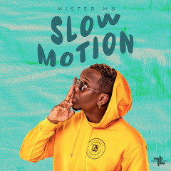 Mister MB - Slow Motion