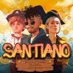 Santiano (Techno Remix) - Anthony Keyrouz , Nito-Onna , Felix Schorn