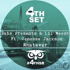 Babs Presents & Lil Meesh Ft. Venessa Jackson - Whatever (Soulful Mix)