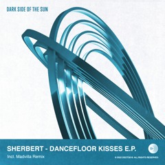 Sherbert & Tierap - Dancefloor Kisses (Preview)