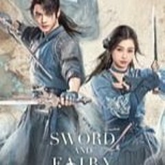 WATCHNOW! Sword and Fairy Season 1 Episode 25 FullEpisode
