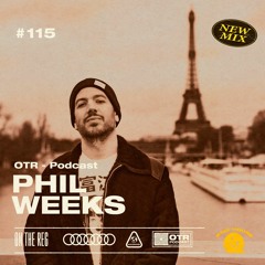 PHIL WEEKS - OTR PODCAST GUEST #115 (France)