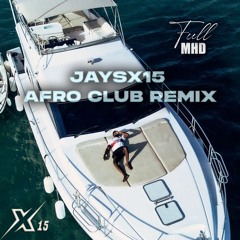 MHD - FULL (AFROCLUB REMIX JAYSx15)