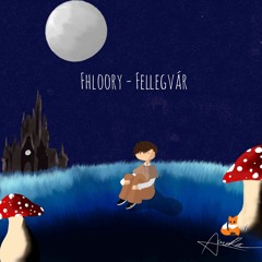 Fhloory - Fellegvár