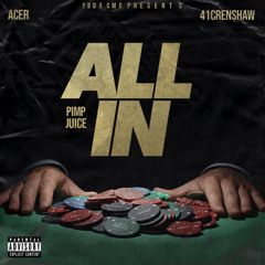 ALL IN FT ACER x 41CRENSHAW (Prod Viper Beats)