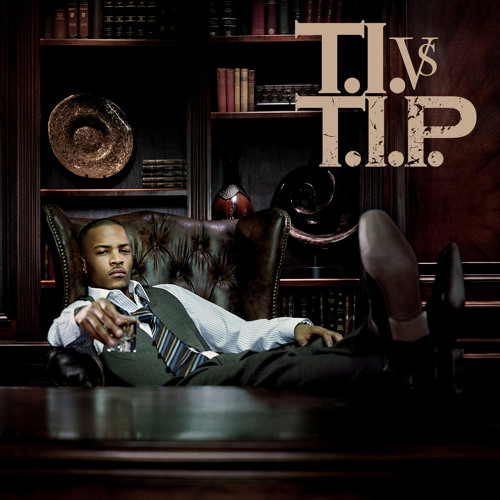 Act III: T.I. Vs. T.I.P. The Confrontation