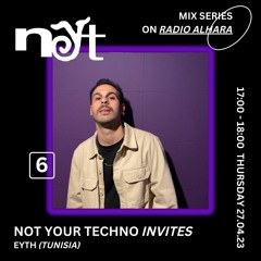Not Your Techno Mix #6 - Eyth