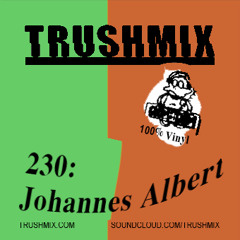 Trushmix 230 - Johannes Albert