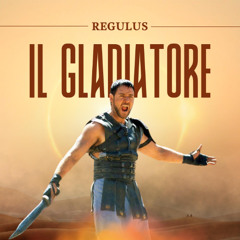 Regulus - Il Gladiatore (Remix)