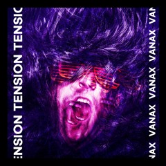 Vanax - Tension