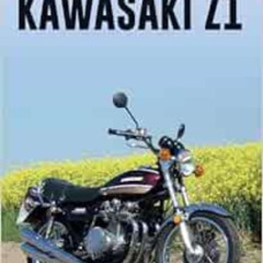 [ACCESS] PDF 📒 Kawasaki Z1 by Rod Ker EPUB KINDLE PDF EBOOK