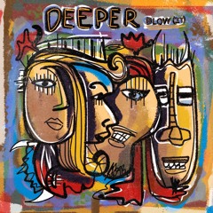 Blow (ITA) - Deeper