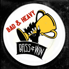 Bad and Heavy (feat. Will Power)