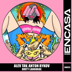 Premiere : Anton Bykov, Alev Tav - Dirty Language