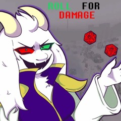 Roll For Damage | Deltarune: Insanity Calls