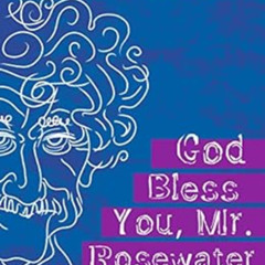 download EPUB 📁 God Bless You, Mr. Rosewater by Kurt Vonnegut [PDF EBOOK EPUB KINDLE