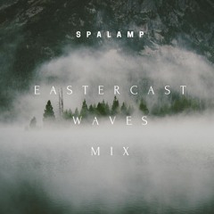 Eastercast Waves : Spalamp Mix