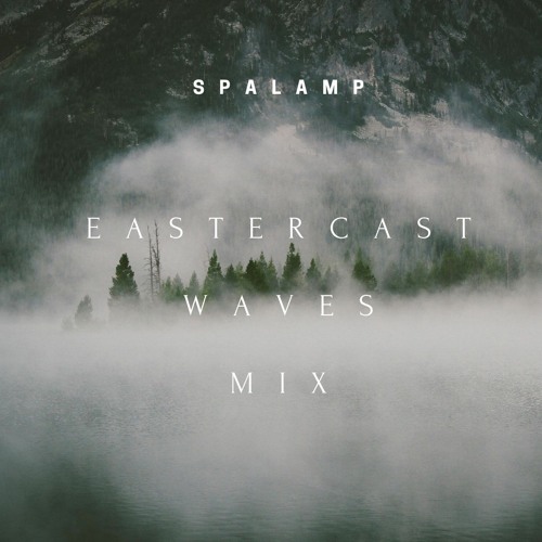 Eastercast Waves : Spalamp Mix