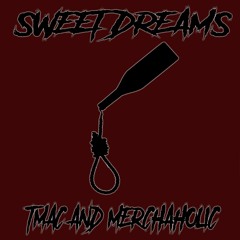 T-Mac - Sweet Dreams Feat. Merchaholic
