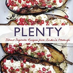 [Access] [KINDLE PDF EBOOK EPUB] Plenty: Vibrant Vegetable Recipes from London's Otto