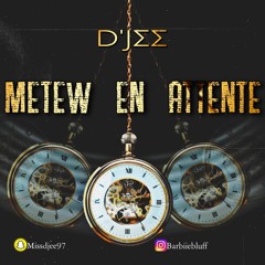 Djee - Météw En Attent' (CrazyHouse)