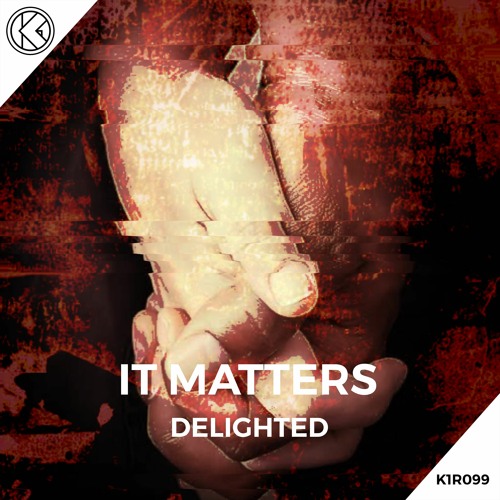 Delighted - It Matters [K1R099]