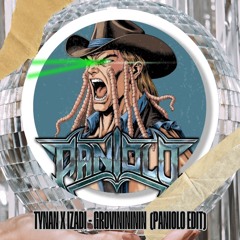 TYNAN & IZADI - groovininininin (PANIOLO EDIT)
