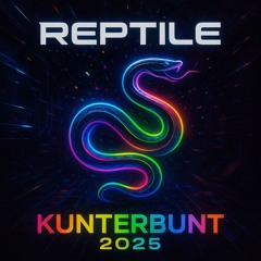 Reptile - Kunterbunt 2025