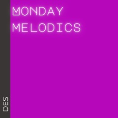 Monday Melodics 4