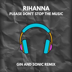 Rihanna - Please Don't Stop The Music