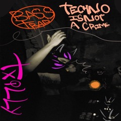 Txilly- Techno is not a Crime