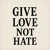 Artwork for Give Love Not Hate