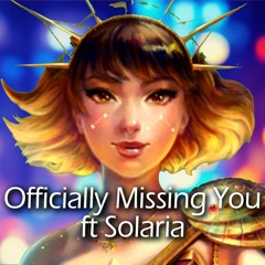 Officially Missing You ft Solaria | Tamia (cover)