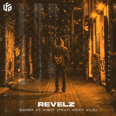 Revelz & Micky Wild - Sinner At Night
