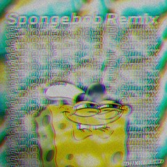 Spongebob soundtrack Remix // DHXKKASLD