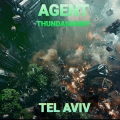 AGENT THUNDAMONKY FEAT YCMA - TEL AVIV (THUNDAMONKYS DnB RINSEOUT).wav
