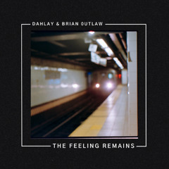 the feeling remains (prod. by brian 0utlaw)