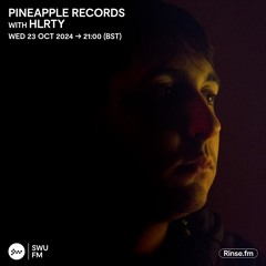 Pineapple Records with HLRTY - 23 October 2024