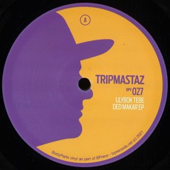 Premiere : Tripmastaz - Kukuruku (BPV027)