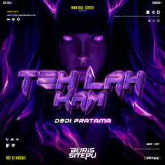 TEK LA KAM [ BS SITEPU X DEDI PRATAMA ]#SUPER$$$
