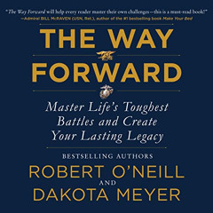 download EBOOK 🗃️ The Way Forward: Master Life's Toughest Battles and Create Your La
